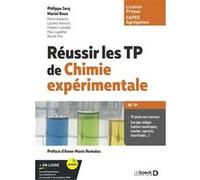 Réussir les TP de chimie expérimentale: Licence et capes de chimie, Classes prépas