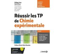 Réussir les TP de chimie expérimentale: Licence et capes de chimie, Classes prépas
