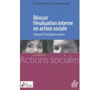 Réussir l'évaluation interne en action sociale: Préparer l'évaluation externe