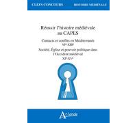 Réussir l'histoire médiévale au Capes