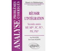 Réussir l'intégration - Problèmes corrigés - problèmes corrigés - Jean Franchini - Ellipses - Livre