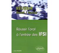 Réussir L'oral À L'entrée Des Ifsi
