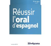 Réussir L'oral D'espagnol