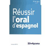 Réussir l'oral d'espagnol - Jocelyne Reith - Studyrama Eds - broché - Scolaire / Universitaire