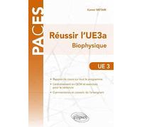 Réussir l'UE3a Biophysique