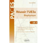 Réussir L'ue3a Biophysique