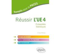 Réussir L'ue4 - Probabilités, Statistiques
