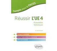 Réussir L'ue4 - Probabilités, Statistiques