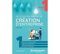 Reussir ma première création d'entreprise