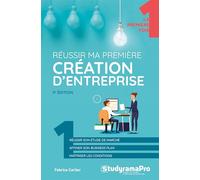 Réussir ma première création d'entreprise