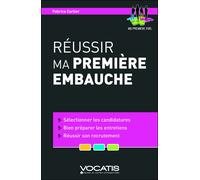 Réussir ma première embauche - Fabrice Carlier - Studyrama Eds - broché - Guide