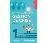 Réussir ma première gestion de crise 2ème édition - Fabrice Carlier - Studyrama Eds - broché - Etude