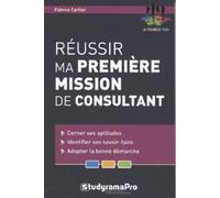 Réussir ma première mission de consultant
