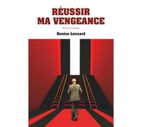 Réussir ma vengeance