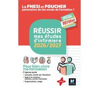 Réussir mes études d'infirmier.e - DEI - Nouveau programme - 2026-2027 - Patrice Bourgeois - Foucher - broché - Scolaire / Universitaire