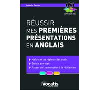 Réussir mes premières présentations en anglais - Isabelle Perrin - Studyrama Eds - broché - Méthode de langue