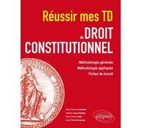 Réussir Mes Td De Droit Constitutionnel