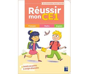 Réussir mon CE1 - Je m'entraîne toute l'année: Français - Maths - Anglais