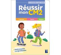 Réussir mon CM2 - Je m'entraîne toute l'année: Français - Maths - Anglais