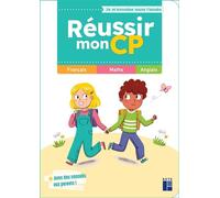 Réussir mon CP - Je m'entraîne toute l'année: Français - Maths - Anglais