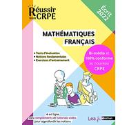 Réussir mon CRPE 2022 - Français et Mathématiques écrit - 100% conforme au nouveau concours Professeur des écoles - Compléments et tutoriels en ligne inclus