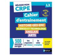 Réussir mon CRPE Mon cahier d'entrainement 2me épreuve écrite d'amissibilité L3 - 2027 - 2028