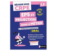 Réussir mon CRPE - EPS et Projection dans le métier Admission concours L3 Oral 2027-2028 - Cédric Faure - Nathan - broché - Scolaire / Universitaire