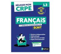 Réussir mon CRPE Français 1e épreuve d'admissibilité L3 écrit 2027