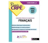 Réussir mon CRPE Français Admission concours L3 oral 2026-2027