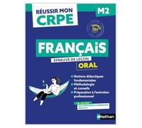 Réussir mon CRPE - Français Admission Concours M2 oral 2027-2028