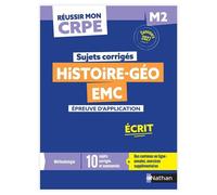 Réussir mon CRPE - Histoire Géo EMC épreuve d'application M2 écrit 2027 - Séverine Fix - Nathan - broché - Scolaire / Universitaire