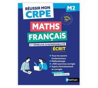 Réussir mon CRPE Maths Français 1e épreuve d'admissibilité écrit M2 2027