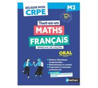 Réussir mon CRPE - Maths Français Admission concours M2 oral 2027-2028