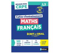 Réussir mon CRPE - Maths Français L3 cahier d'entrainement 2027-2028