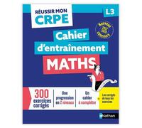Réussir mon CRPE - Maths L3 cahier d'entrainement 2027-2028 - Daniel Motteau - Nathan - broché - Scolaire / Universitaire