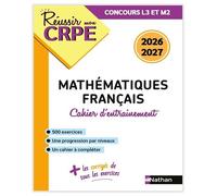 Réussir mon CRPE - Mon cahier d'entrainement Mathématiques Français - M1 M2 - Concours 2026 - Daniel Motteau - Nathan - broché - Scolaire / Universitaire