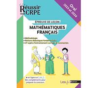 Réussir mon CRPE oral 2022 et 2023 - Maths/Français épreuve de leçon - Notions fondamentales, méthodologie - 100% conforme au nouveau CRPE - Compléments et tutoriels en ligne inclus