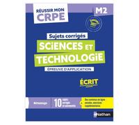 Réussir mon CRPE - Sciences et technologie épreuve d'application M2 écrit 2027