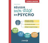 Réussir mon stage en psycho Le guide pour tout comprendre et s'adapter - Marine Dervin - De Boeck Supérieur - broché - Guide