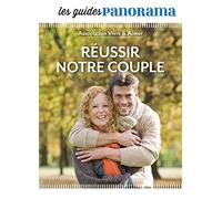 Réussir notre couple
