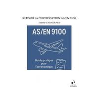 Reussir sa certification as/en 9100