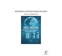 Reussir Sa Certification Iso 15378