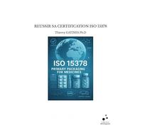 Reussir sa certification iso 15378
