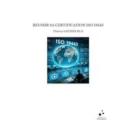 Reussir sa certification iso 19443