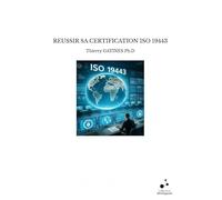 Reussir sa certification iso 19443