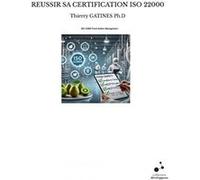 Reussir sa certification iso 22000
