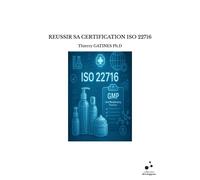 Reussir Sa Certification Iso 22716