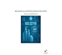 Reussir sa certification iso 22716