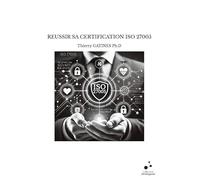 Reussir sa certification iso 27005