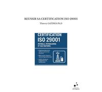 Reussir Sa Certification Iso 29001